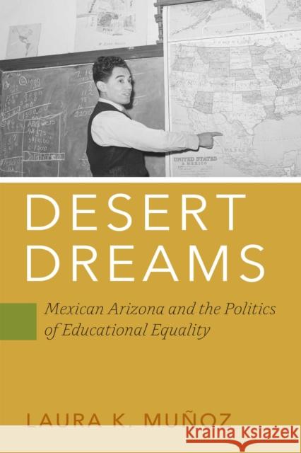 Desert Dreams Laura K. Munoz 9781512825114 University of Pennsylvania Press - książka