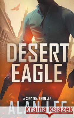 Desert Eagle Alan Lee   9798360898351 Independently Published - książka