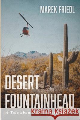 Desert Fountainhead Marek Friedl 9781725289109 Resource Publications (CA) - książka