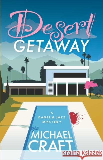 Desert Getaway Michael Craft 9781954841161 Brash Books - książka