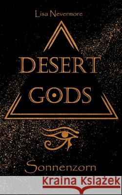 Desert Gods: Sonnenzorn Nevermore, Lisa 9783752622102 Books on Demand - książka