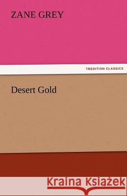 Desert Gold  9783842426641 tredition GmbH - książka