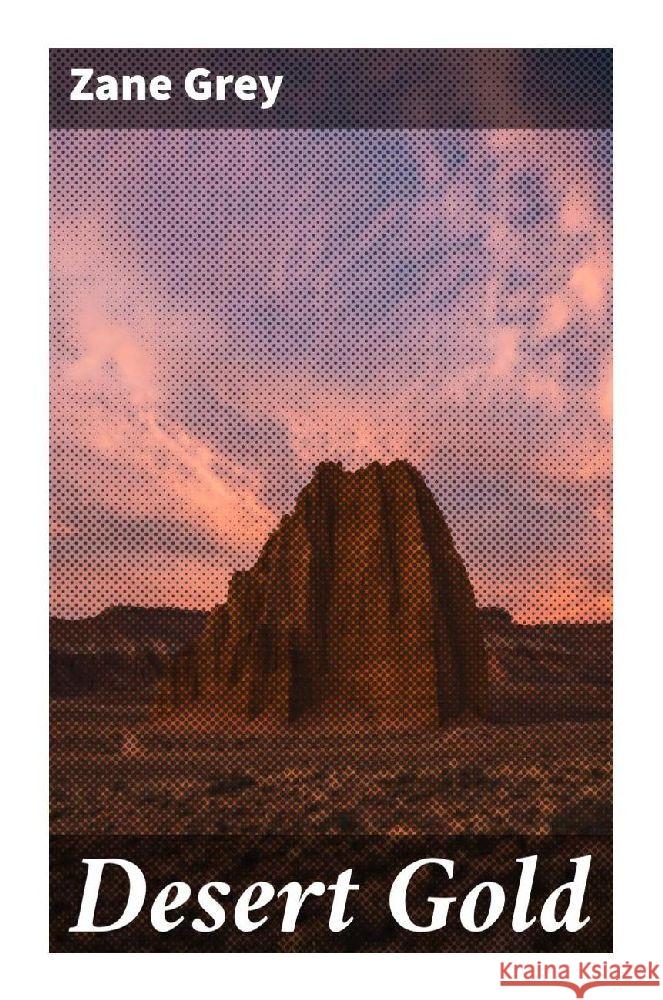 Desert Gold Grey, Zane 9788027285358 Good Press - książka