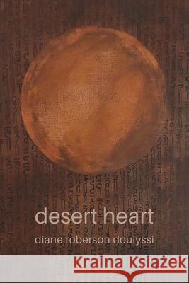 Desert Heart Diane Roberson Douiyssi 9781962082938 Shanti Arts LLC - książka