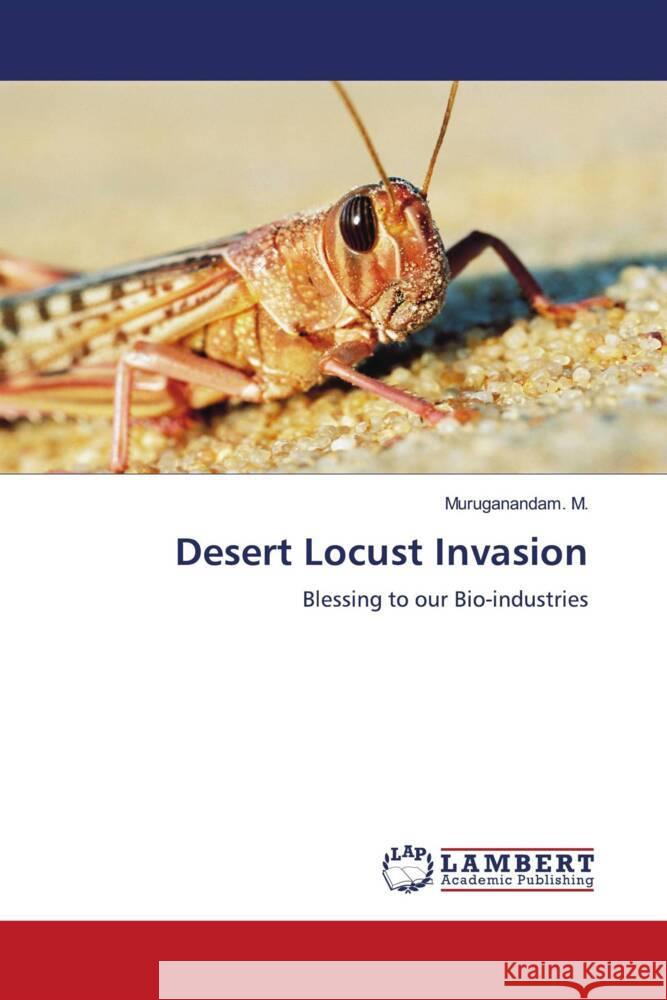Desert Locust Invasion M., Muruganandam. 9786208170257 LAP Lambert Academic Publishing - książka