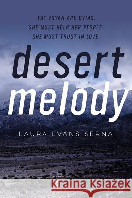 Desert Melody Laura Evans Serna 9780998605005 Laura Evans Serna - książka