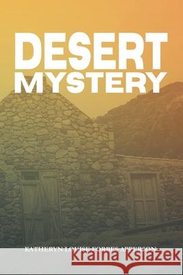 Desert Mystery Katheryn Louise Forbes Apperson 9798332725074 Independently Published - książka