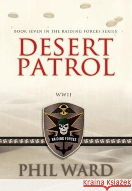 Desert Patrol Phil Ward 9780996816601 Military Publishers, LLC - książka
