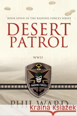 Desert Patrol Phil Ward 9781511470216 Createspace - książka