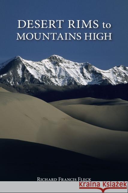 Desert Rims to Mountains High Richard F. Fleck 9780871089687 Westwinds Press - książka