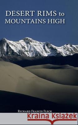 Desert Rims to Mountains High Richard F. Fleck 9780871089861 Westwinds Press - książka