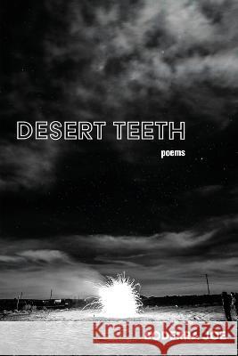 Desert Teeth Boderra Joe 9781737712350 Abalone Mountain Press - książka