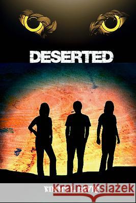 Deserted Kimmy L. Davis 9781508440444 Createspace Independent Publishing Platform - książka