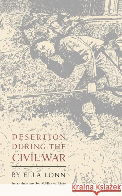 Desertion During the Civil War Lonn, Ella 9780803279759 University of Nebraska Press - książka