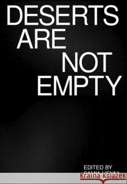 Deserts Are Not Empty Bongani Kona 9781941332740 Columbia Books on Architecture and the City - książka