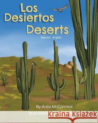Deserts (Spanish-English): Los Desiertos Anita McCormick Dmitry Fedorov Geovanna Delgado 9781636853352 Language Lizard, LLC - książka
