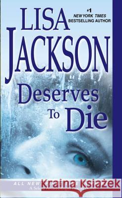 Deserves to Die Lisa Jackson 9781420118520 Zebra Books - książka