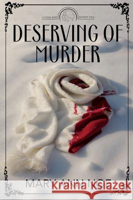 Deserving of Murder Mary Ann Noe 9781685134983 Black Rose Writing - książka