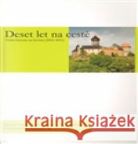 Deset let na cestě Pavel Mücke 9788087398128 Univerzita Karlova v Praze - książka