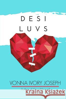 Desi Luvs Vonna Ivory Joseph 9781984242969 Createspace Independent Publishing Platform - książka