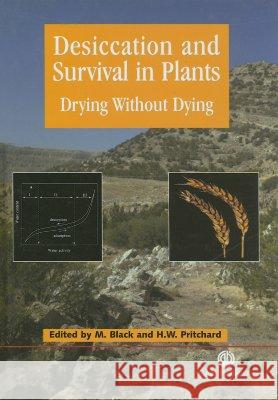 Desiccation and Survival in Plants: Drying Without Dying M. Black H. W. Pritchard 9780851995342 CABI Publishing - książka