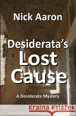 Desiderata's Lost Cause Nick Aaron 9789083433868 Another Imprint Publishers - książka