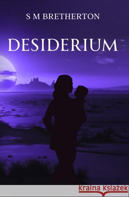 Desiderium S M Bretherton 9781837947751 Pegasus Elliot Mackenzie Publishers - książka