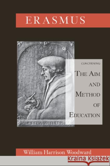 Desiderius Erasmus Concerning the Aim and Method of Education William Harriso William Harrison Woodward 9781107699960 Cambridge University Press - książka