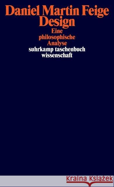 Design : Eine philosophische Analyse Feige, Daniel M. 9783518298350 Suhrkamp - książka