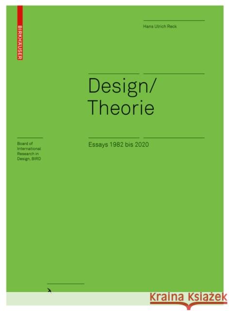 Design / Theorie Essays 1982 Bis 2020 Hans Ulrich Reck 9783035625226 Birkhauser - książka