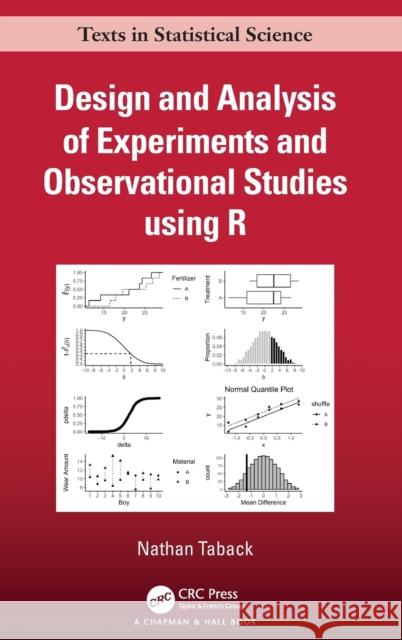 Design and Analysis of Experiments and Observational Studies Using R Taback, Nathan 9780367456856 Taylor & Francis Ltd - książka