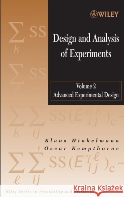 Design and Analysis of Experiments, Volume 2: Advanced Experimental Design Hinkelmann, Klaus 9780471551775 Wiley-Interscience - książka