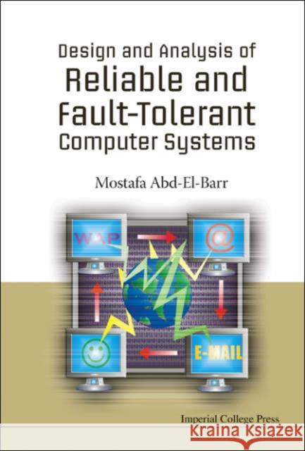 Design and Analysis of Reliable and Fault-Tolerant Computer Systems Abd-El-Barr, Mostafa I. 9781860946684 Imperial College Press - książka