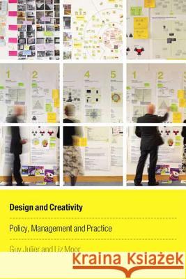 Design and Creativity: Policy, Management and Practice Julier, Guy 9781847883063  - książka