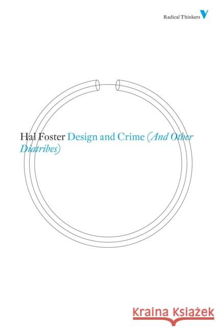 Design and Crime (and Other Diatribes) Foster, Hal 9781844676705  - książka