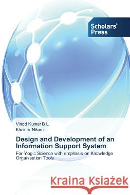 Design and Development of an Information Support System Kumar B. L. Vinod 9783639763348 Scholars' Press - książka