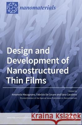 Design and Development of Nanostructured Thin Films Sara Cavaliere Antonella Macagnano Fabrizio d 9783039287383 Mdpi AG - książka
