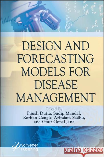 Design and Forecasting Models for Disease Management  9781394234042 Wiley - książka