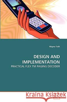 Design and Implementation Wayne Toth 9783639218862 VDM Verlag - książka