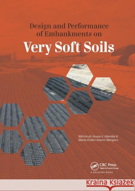 Design and Performance of Embankments on Very Soft Soils Márcio de Souza S. Almeida, Maria Esther Soares Marques 9781138076938 Taylor and Francis - książka