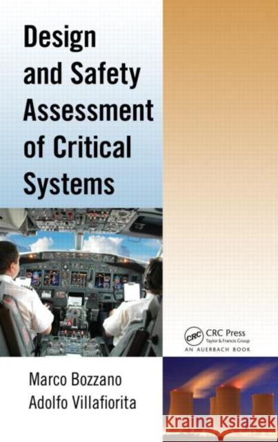 Design and Safety Assessment of Critical Systems Bozzano Marco 9781439803318 Auerbach Publications - książka