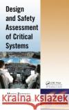 Design and Safety Assessment of Critical Systems Bozzano Marco 9781439803318 Auerbach Publications