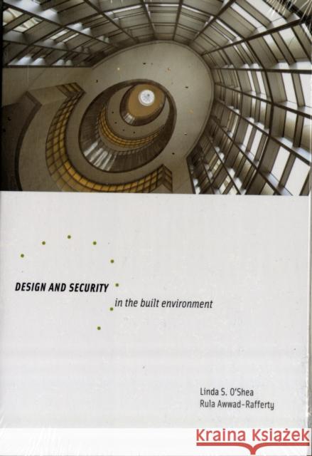 Design and Security in the Built Environment Linda O Shea 9781563674976  - książka
