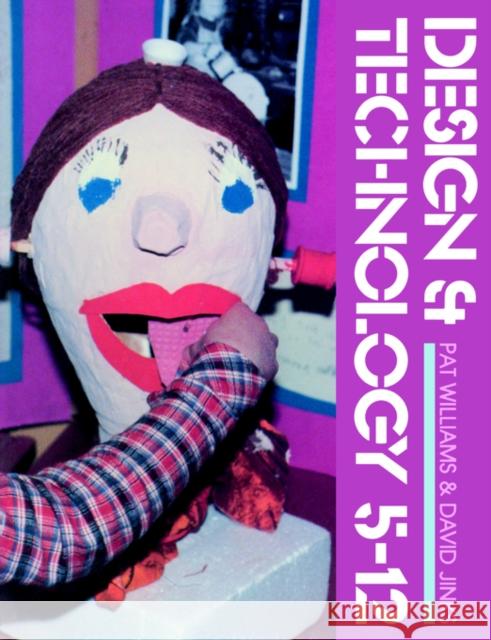 Design and Technology 5-12 Williams, Patricia 9781850000495 Falmer Press - książka