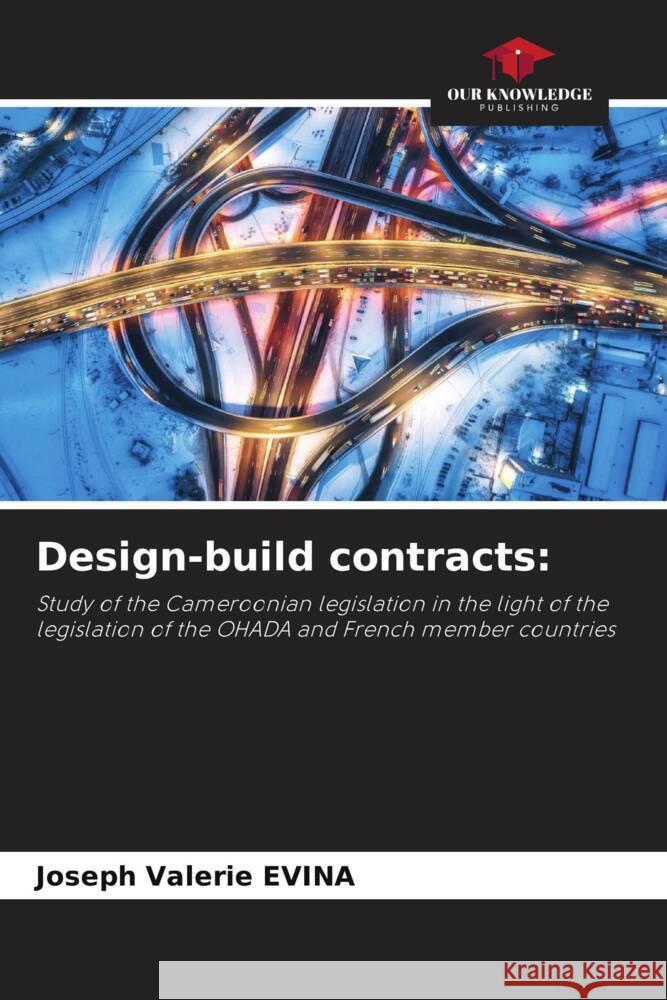 Design-build contracts: Evina, Joseph Valerie 9786205550953 Our Knowledge Publishing - książka