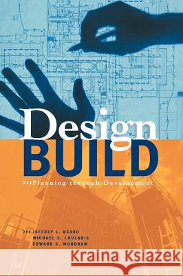 Design-Build: Planning Through Development Jeffrey L Beard 9780070063112  - książka