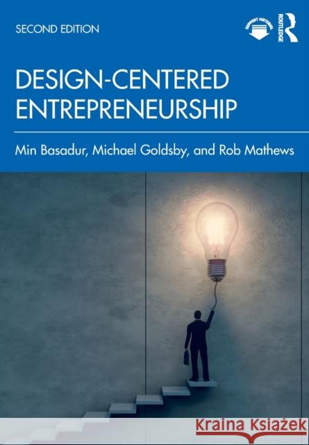 Design-Centered Entrepreneurship Rob Mathews 9781032070100 Taylor & Francis Ltd - książka