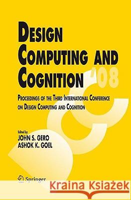 design computing and cognition '08: proceedings of the third international conference on design computing and cognition  Gero, John S. 9781402087271 Springer - książka