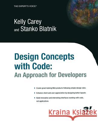 Design Concepts with Code: An Approach for Developers Stanko Blatnik, Kelly Carey 9781590591116 APress - książka