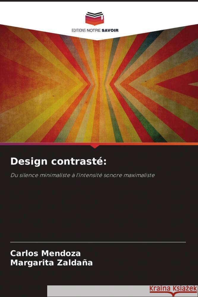 Design contrasté: Mendoza, Carlos, Zaldaña, Margarita 9786208584337 Editions Notre Savoir - książka